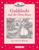 Classic Tales: Goldilocks and the Three Bears Activity Book: Elementary 1, 200-Word Vocabulary, Sue Arengo 