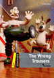 Dominoes 1 (New Edition) The Wrong Trousers with MultiROM, 