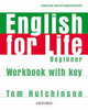 English for Life Beginner Workbook with key, Hutchinson, T 