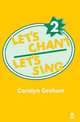 Let's Chant, Let's Sing, Carolyn Graham 