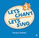 Let's Chant, Let's Sing 3 Audio CD: Audio CD 3, Carolyn Graham 