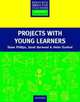 Primary RBT Projects with Young Learners, Phillips, D., Burwood, S. and Dunford, H. 