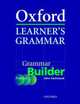 Oxford Learner's Grammar: Grammar Builder, John Eastwood 