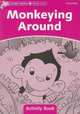 Dolphin Readers: Starter Level: 175-Word Vocabulary Monkeying Around Activity Book, USA Oxford University Press 