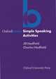 Oxford Basics - Simple Speaking Activities, Hadfield, Jill and Hadfield, Charles 