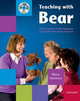Teaching with Bear Teacher's Pack without Puppet, Slattery, Mary 