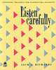 Listen Carefully Listening Practice for Elementary Student, Jack Richards 
