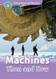 Oxford Read and Discover: Level 4: 750-Word Vocabulary Machines Then and Now, Oxford University Press USA 