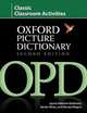 The Oxford Picture Dictionary (2nd Edition) Classic Classroom Activities, Adelson-Goldstein, J, Weiss, R & Shapiro, N 