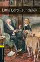Oxford Bookworms Library: Little Lord Fauntleroy: Level 1: 400-Word Vocabulary, Jennifer Basset 