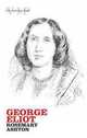 George Eliot, Rosemary Ashton 