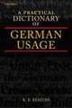 A Practical Dictionary of German Usage, K.B. Beaton 