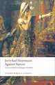 Against Nature: A Rebours, Joris-Karl Huysmans 