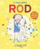 Dog Called Rod: With Sparkly Glitter, Tim Hopgood 