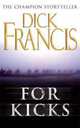 For Kicks, Dick Francis 