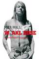 W. Axl Rose, Mick Wall 