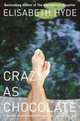 Crazy as Chocolate, Elisabeth Hyde 