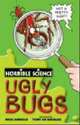 Ugly Bugs, Horrible Science 