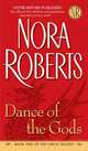 Dance of the Gods (Circle Trilogy, Book 2), Roberts, Nora 