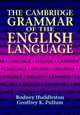 The Cambridge Grammar of the English Language, Huddleston, R. & Pullum, G. 
