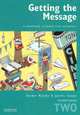 Getting the Message 2 Student's book: A Reading Course for Schools, Dermot Murphy 