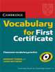 Cambridge Vocabulary for First Certificate Edition without answers, Laura Matthews, Barbara Thomas 