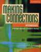 Making Connections Intermediate: A Strategic Approach to Academic Reading, Jo McEntire, Jessica Williams 