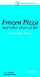 Frozen Pizza and Other Slices of Life Level 6 Audio Cassette (Level 6), Antoinette Moses 