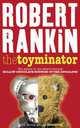 Toyminator, Rankin, Robert 