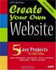 Create Your Own Website (2nd Edition), Scott Mitchell 