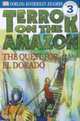 Terror on the Amazon - the Quest for El Dorado, Phil Gates 