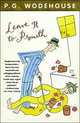 Leave it to Psmith, Пэлем Грэнвил Вудхауз 