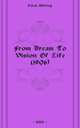 From Dream To Vision Of Life (1906), Lilian Whiting 