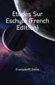 Etudes Sur Eschyle (French Edition), Frensdorff Emile 