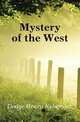 Mystery of the West, Dodge Henry Nehemiah 