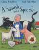 A Squash and a Squeeze, Julia Donaldson 