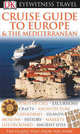Cruise Guide to Europe and the Mediterranean, 