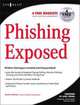 Phishing Exposed, Lance James 