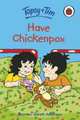 Have Chickenpox, Jean Adamson 