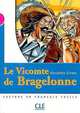 Le Vicomte de Bragelonne, Niveau 3: Lecture En Francais Facile, Alexandre Dumas 