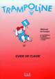 Trampoline 1 Classroom Guide, Garabedian 