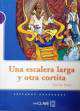 LAs 1 Una escalera larga y otra corita, 