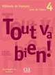 Tout Va Bien! Level 4 Textbook with Portfolio, Auge 