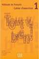 Tout Va Bien!, Level 4: Methode de Francais: Cahier D'Exercices [With 2 CDs], Helen Auge 