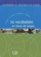 Le Vocabulaire En Classe de Langue, Cavalla 
