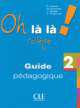 OH LA LA! COLLEGE 2 guide pedagog, 