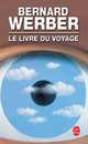 Livre du Voyage, Le, Werber, Bernard 