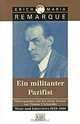 Ein militanter Pazifist: Texte und Interviews 1929-1966, Erich Maria Remarque, Thomas F. Schneider 