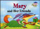 Mary and Her Friends / Мэри и ее друзья, Кошманова Д.В. 