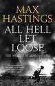 All Hell Let Loose: World at War 1939-1945 (TPB), Sir Max Hastings 